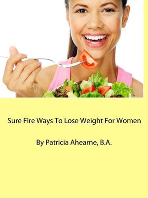 cover image of Sure Fire Ways to Lose Weight For Women